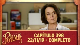 As Aventuras de Poliana | Capítulo 398 - 22/11/19, completo