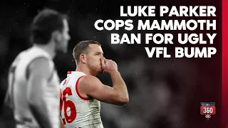 🚨 Luke Parker HIT with massive ban: The VFL tribunal trip UNPACKED 🚨 | AFL 360 | Fox Footy