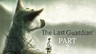 Tricks of the Trico Trade | The Last Guardian (Part 2)