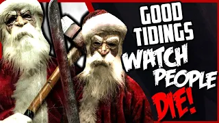 Good Tidings (2016) KILL COUNT