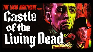 The Lucid Nightmare - Castle of the Living Dead Review