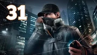 Прохождение Watch Dogs — Часть 31: Призраки прошлого / Нет пути назад