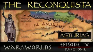 The Reconquista - Part 1 History of Asturias