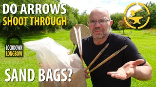 Do arrows shoot through sand bags?