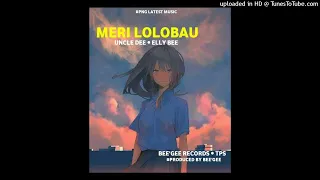 MERI LOLOBAU|2022|-Uncle Dee | Elly Bee (Bee'Gee Records|TPS) #pngvibes #localmusic