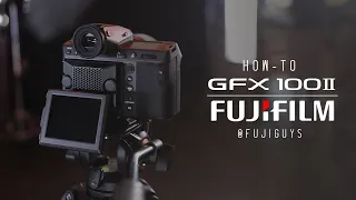 FUJIFILM GFX100 II - How-To - Fuji Guys