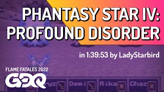 Phantasy Star IV: Profound Disorder by LadyStarbird in 1:39:53 - Flame Fatales 2022