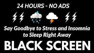 Say Goodbye to Stress and Insomnia to Sleep Right Away With Heavy Rain and Thunder - BLACK CREEN