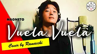 VUELA VUELA - Magneto (Cover by Ramacchi para el Mundo)