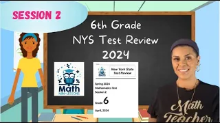 2023 6th Grade NYS Math Test Review, Session 2