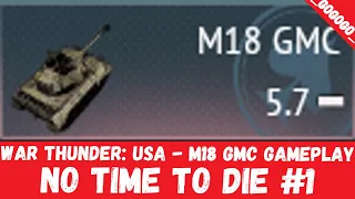War Thunder: USA - M18 GMC Gameplay (No time to die #1)