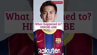 WHAT HAPPENED TO...? HIROKI ABE 🤔🇯🇵 #HirokiAbe #FCBarcelona #football #soccer
