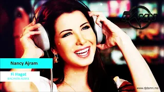 Nancy Ajram - Fi Hagat (By DJ Damn Bachata Remix)