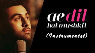 Ae Dil Hai Mushkil - Full Instrumental Video Song with Lyrics | Pritam | Aishwarya, Ranbir, Anushka