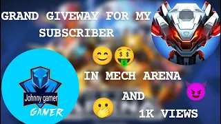 GRAND GIVEAWAY FOR MY TOP 11 SUBSCRIBER IN MECH ARENA AND 200₹ CASH  PRICE {MECH ARENA}