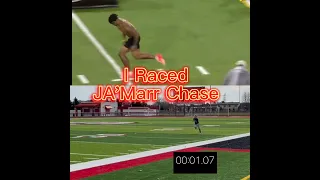 I Raced Ja'Marr Chase #football #nfl #shorts 40 Yard Dash