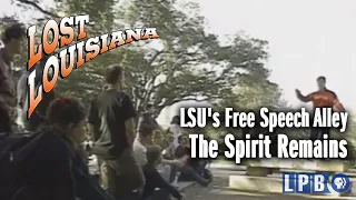 LSU's Free Speech Alley | The Spirit Remains | Lost Louisiana (1995)