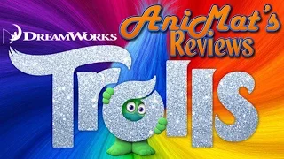 Trolls - AniMat’s Reviews