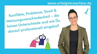 Probleme, Streit, Meinungsverschiedenheit, die feinen Unterschiede & wie Du  am besten reagierst!