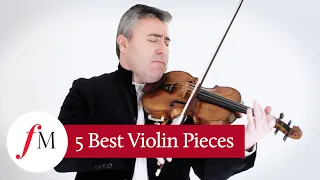 Maxim Vengerov | 5 Best Violin Pieces | Classic FM