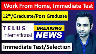 🔴Telus International Work from Home | Immediate Test | 12th/Graduate/PostGraduate