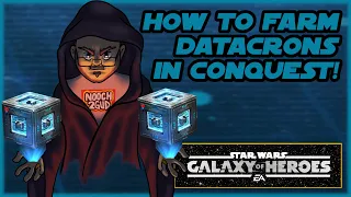 SWGOH - HOW TO FARM DATACRONS in Conquest!