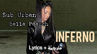 Bella Poarch & Sub Urban - INFERNO مترجمة + Lyrics | Arabic Sub + Lyrics