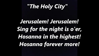 The HOLY CITY JERUSALEM song Lyrics Words text Palm Sunday Easter Hosanna in the highest sing along