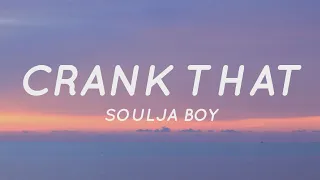 Soulja Boy - Crank That "Now Watch Me You Crank That Soulja Boy" (Lyrics) | Tiktok Song