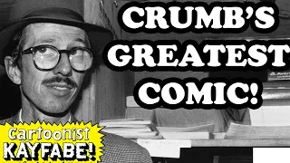 R. CRUMB'S Greatest Comic Strip?!