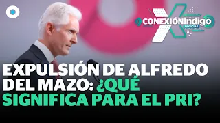 PRI expulsa a Alfredo del Mazo, lo acusan de traicionar al partido | Reporte Indigo