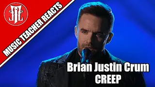 Music Teacher Reacts: BRIAN JUSTIN CRUM - Creep