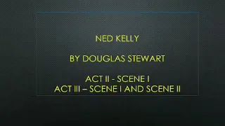 NED KELLY By Douglas Stewart( ACT II & III) in Tamil