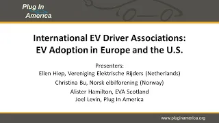 Plug In America Webinar: International EV Driver Associations: EV Adoption in Europe at the U.S.