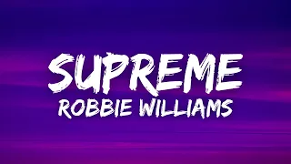 Robbie Williams - Supreme (French & English) (Lyrics / Paroles)