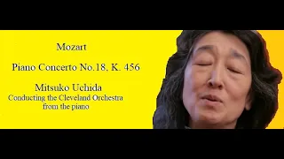 Mozart  Piano Concerto No 18,  K  456  Mitsuko Uchida, The Cleveland Orchestra