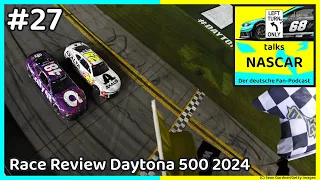 Race Review Daytona 500 2024 | LTO talks NASCAR - Der deutsche Fan-Podcast #27