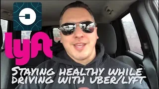 7 Tips For Your Health While Driving For Uber Lyft Or Any Other Driving Platform