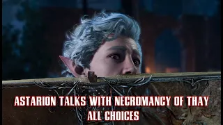 Astarion talks with necromancy of thay (all choices) [Baldur's Gate 3] [Early Access]