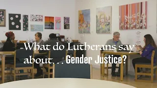 What do Lutherans say about…gender justice?