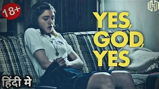 Yes God Yes Ending Explained In Hindi | Adult Comedy Drama Hollywood Movie Yes God Yes Explanation