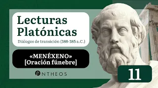 «Menéxeno» || Lecturas Platónicas (11)