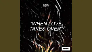 When Love Takes Over