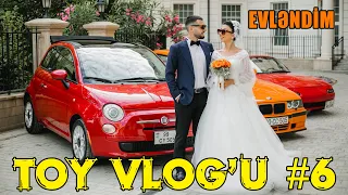 Evləndim | Toy VLOG'u  #6