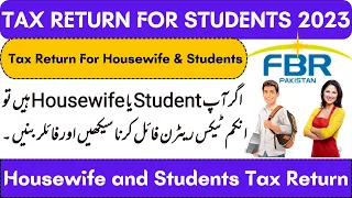 How to File Students and Housewife Income Tax Return 2023 | Housewife & Students Receive Remittance.