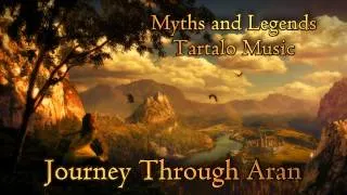 Epic Celtic Music - Journey Through Aran - Myths & Legends - Tartalo Music