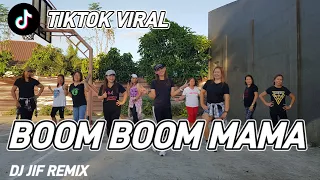 BOOM BOOM MAMA (TIKTOK VIRAL) DJ JIF REMIX | ZUMBA DANCE