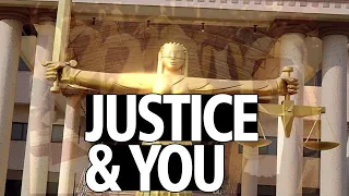 JUSTICE AND YOU