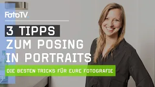 Posing in der Portraitfotografie - 3 TIPPS von unseren Experten ​📷 | FotoTV.