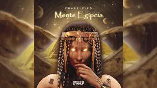 Chapeleiro - Mente Egípcia (Original mix)